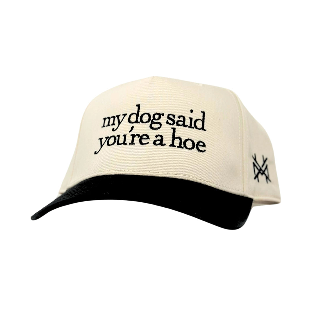 Mad Hatter Co.- MHC My Dog Says You're A Hoe